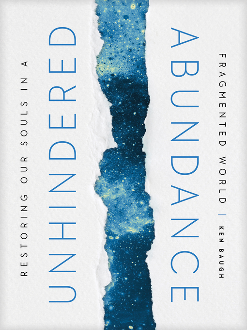 Title details for Unhindered Abundance by Ken Baugh - Available